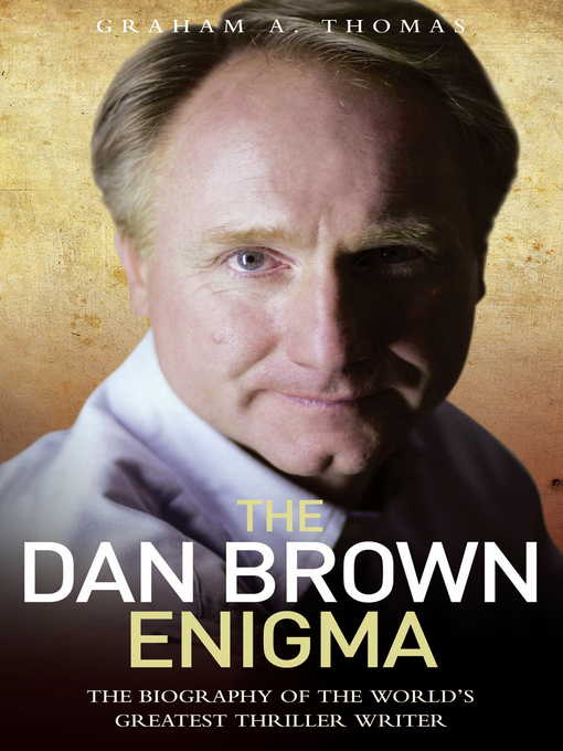 Title details for The Dan Brown Enigma by Graham A. Thomas - Available